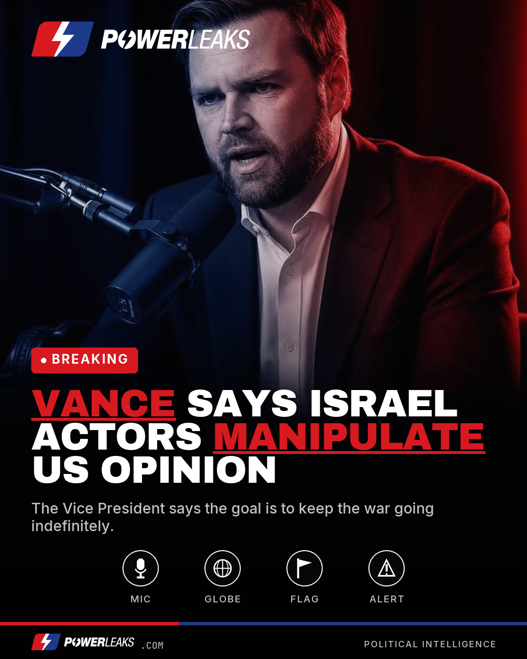 Vance claims Israel actors manipulate US opinion to prolong war