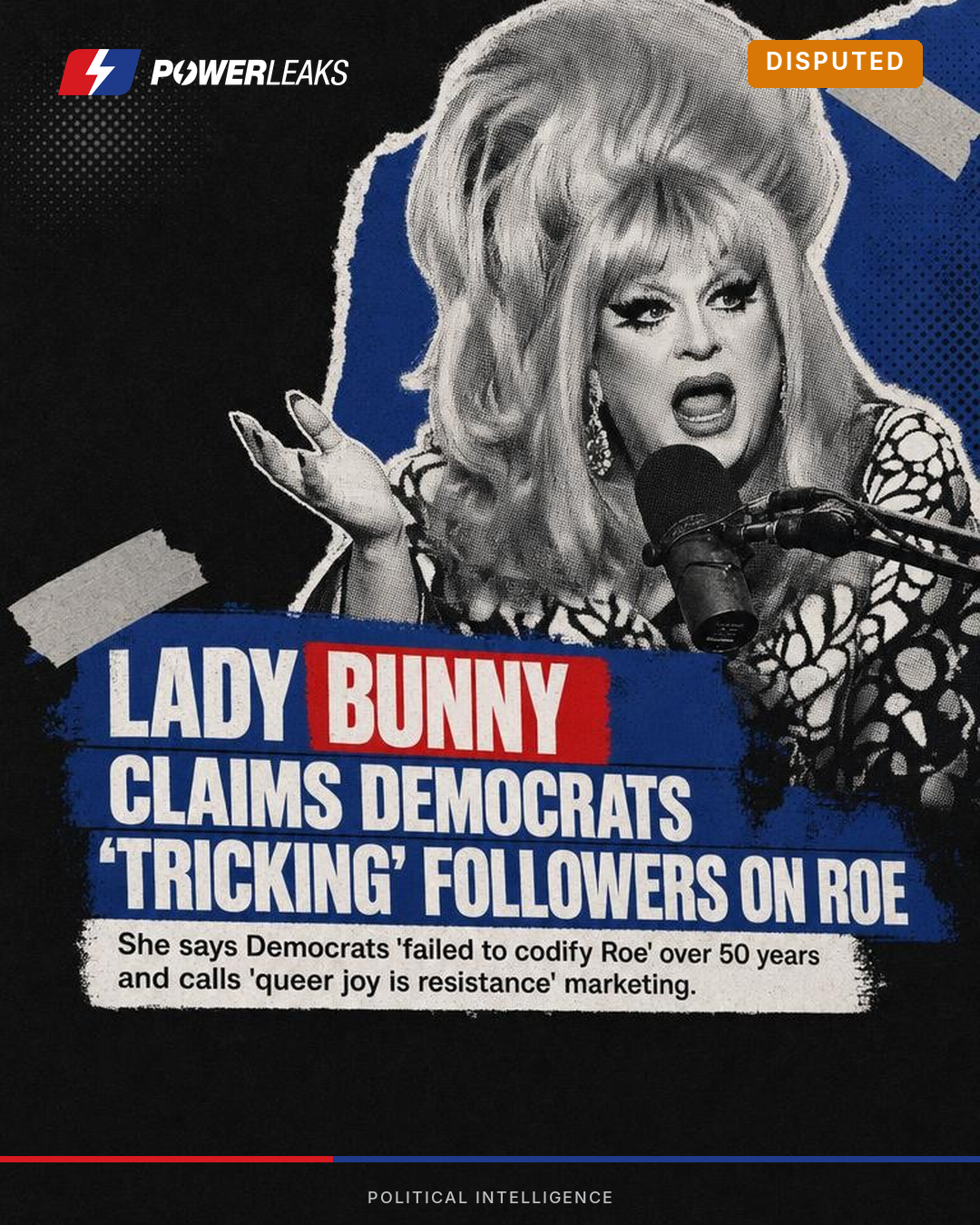 Lady Bunny says Democrats trick followers on Roe